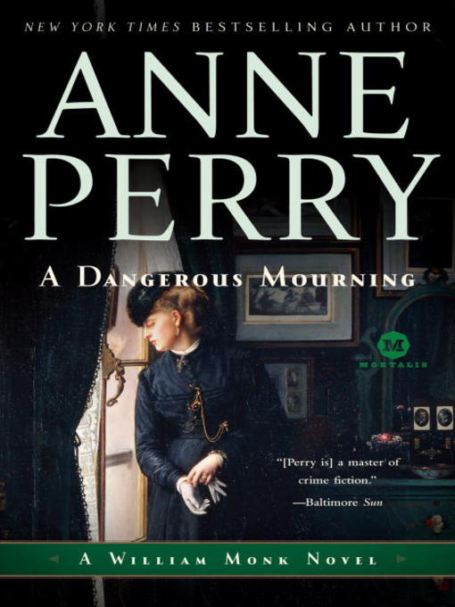Title details for A Dangerous Mourning by Anne Perry - Wait list